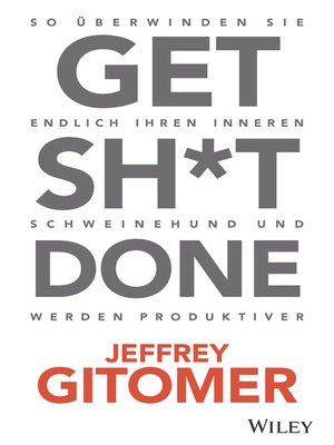 cover image of Get Sh*t done